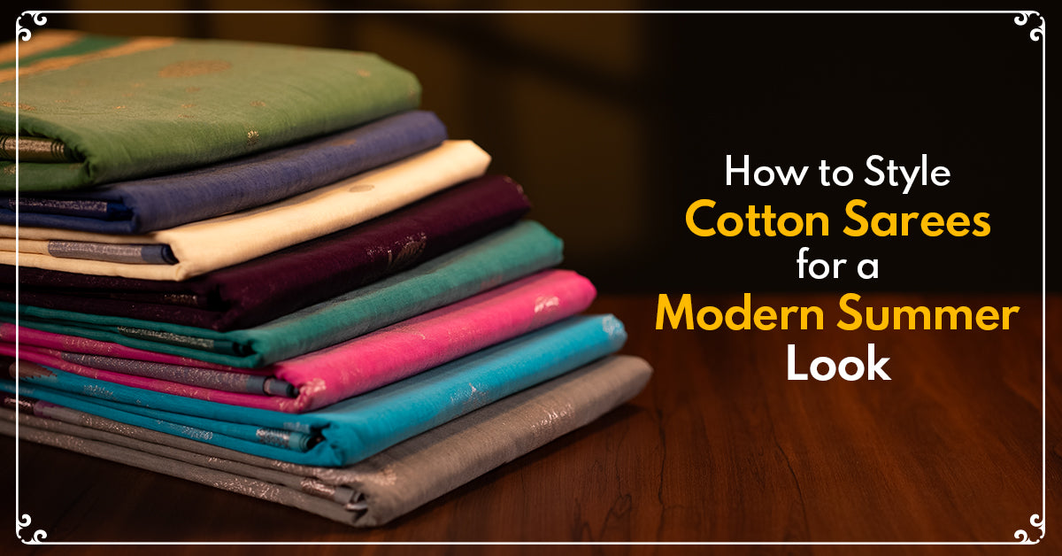       How to Style Cotton Sarees for a Modern Summer Look | Cotton Saree Styling Tips - Snehalayaa Silks      