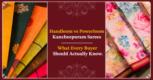 Handloom vs Powerloom Kancheepuram Sarees: What Every Buyer Should Actually Know