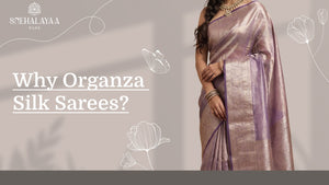 Why Organza Silk Sarees Are a Must-Have in Every Woman’s Wardrobe