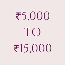₹5,000 to ₹15,000